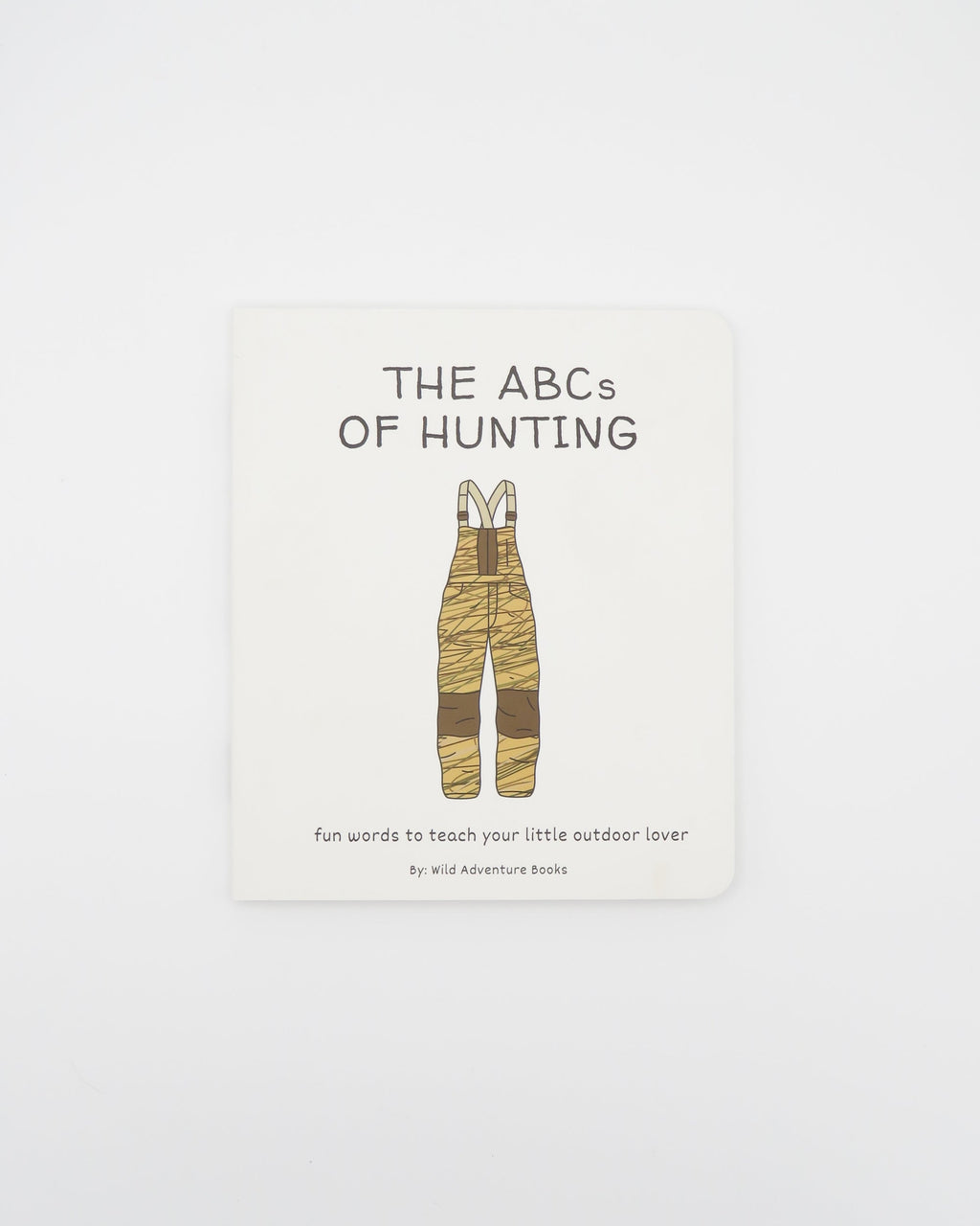 ABC's of Hunting | Baby & Toddler Board Book for Little Outdoorsmen